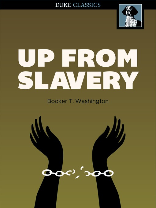 Up from Slavery: An autobiography, de Booker T. Washington