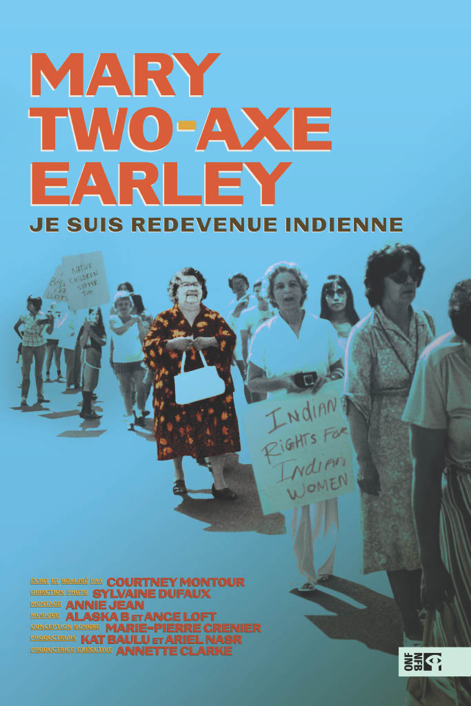 Mary Two-Axe Earley : Je suis redevenue indienne, de Courtney Montour, 2021
