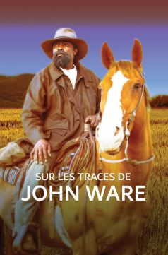 Sur les traces de John Ware, de Cheryl Foggo, 2020