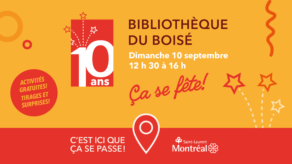 10th anniversary of the Bibliothèque du Boisé Ville de Montréal