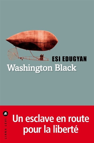 Washington Black – Esi Edugyan