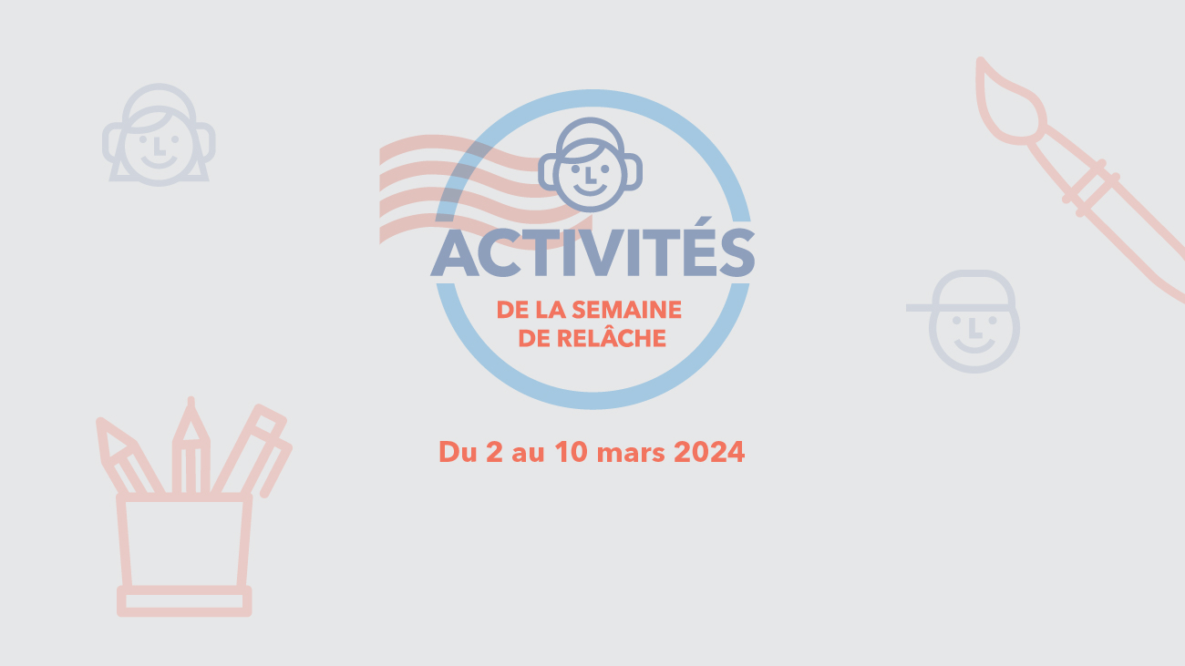 March Break What to do in SaintLaurent Ville de Montréal