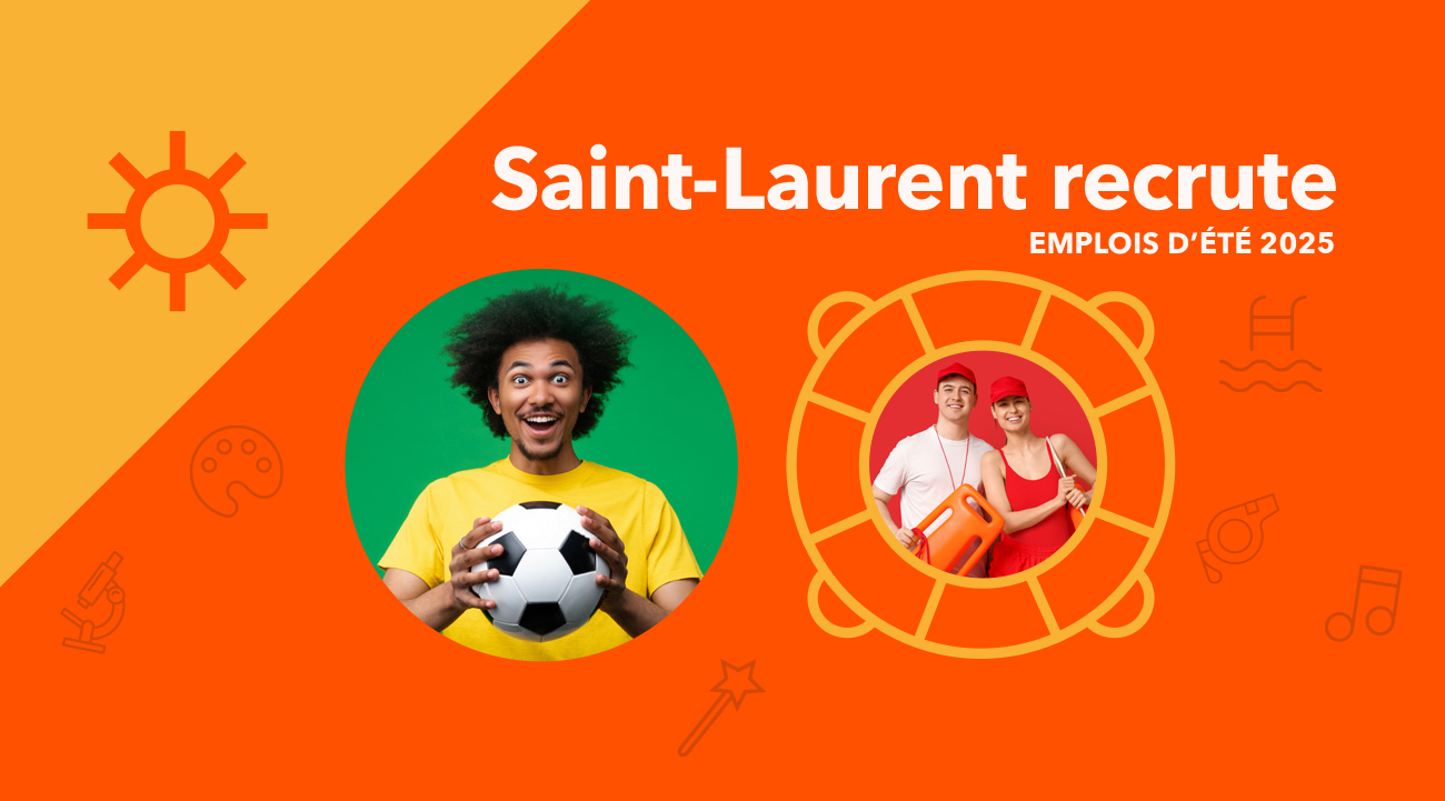 Summer 2025 Jobs SaintLaurent is Looking for Applicants Ville de