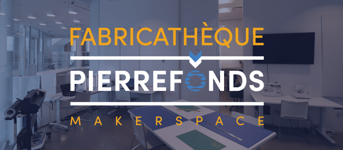 La Fabricathèque Pierrefonds avec ses équipements et son logo