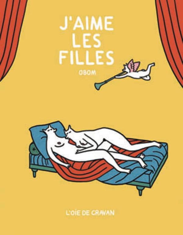 J’aime les filles, d’Obom, L’Oie de Cravan, 2014