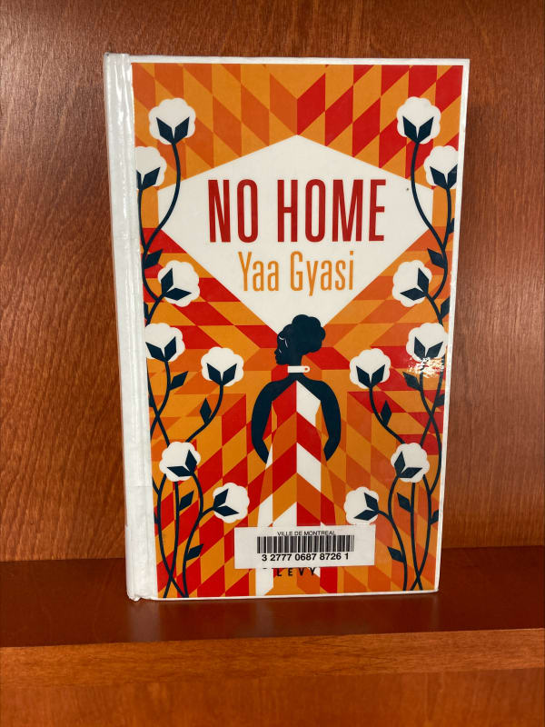 No home – Yaa Gyasi
