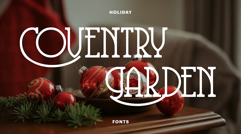 &ldquo;Happy Holidays&rdquo; in the Coventry Garden Christmas font