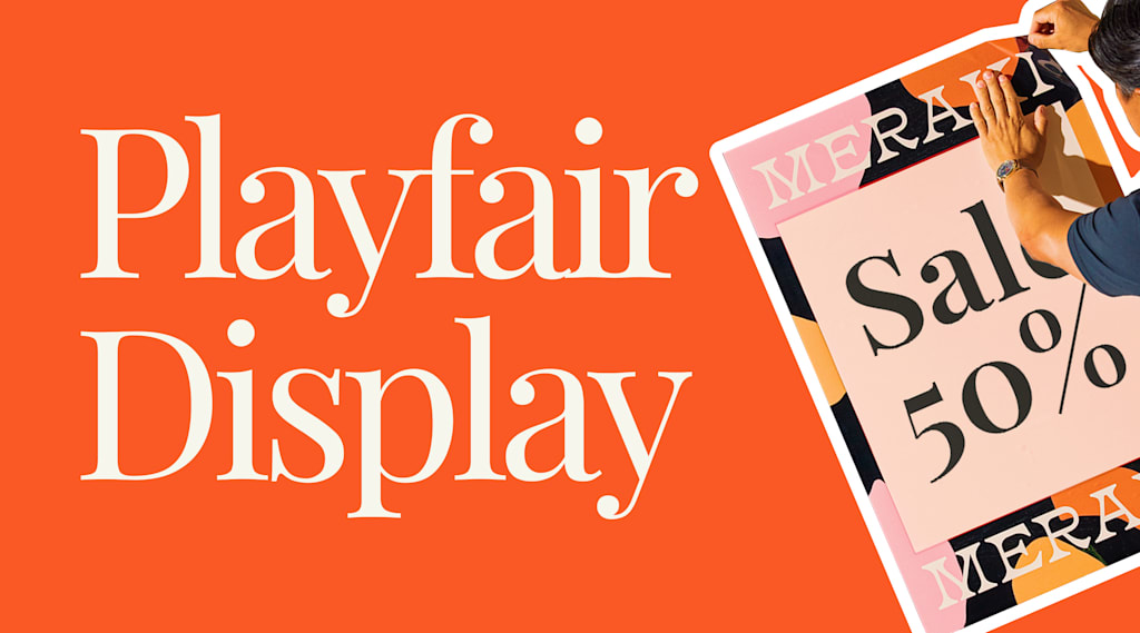 Playfair Display elegant serif poster fonts.