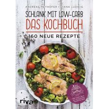 Schlank mit Low-Carb - Das Kochbuch
