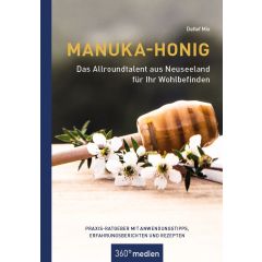 Manuka-Honig - Das Allroundtalent aus Neuseeland für Ihr Wohlbefinden