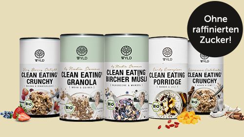 Clean Eating mit WYLD – reueloser Genuss!