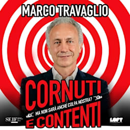 MARCO TRAVAGLIO - CORNUTI E CONTENTI