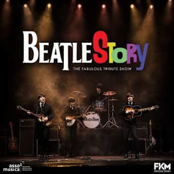 BEATLESTORY - THE FABULOUS TRIBUTE SHOW