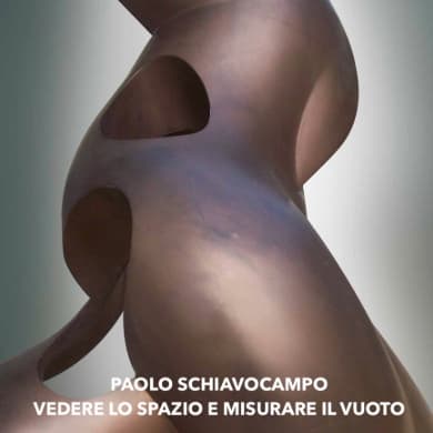 PAOLO SCHIAVOCAMPO: VEDERE LO SPAZIO E MISURARE IL VUOTO