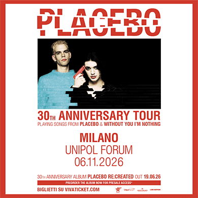PLACEBO - 30TH ANNIVERSARY TOUR