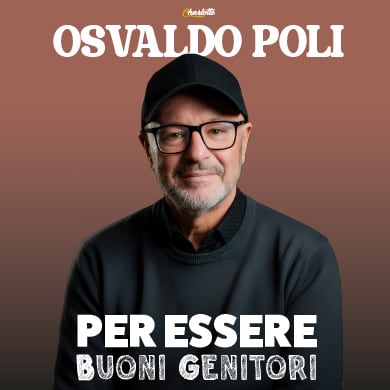 OSVALDO POLI - PER ESSERE BUONI GENITORI