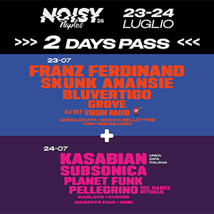 NOISY NAPLES FEST 2026 | 2 DAYS PASS