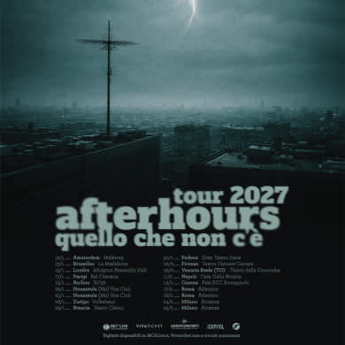 AFTERHOURS - QUELLO CHE NON C'E' TOUR 2027