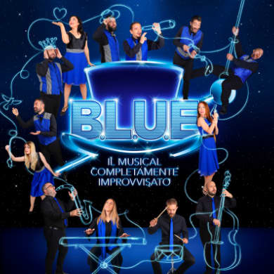 B.L.U.E. IL MUSICAL COMPLETAMENTE IMPROVVISATO