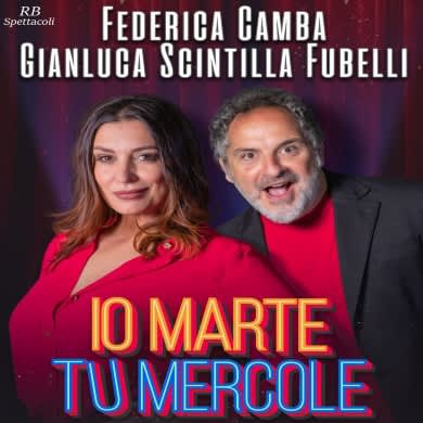FEDERICA CAMBA / GIANLUCA SCINTILLA FUBELLI - IO MARTE, TU MERCOLE R-EVOLUTION