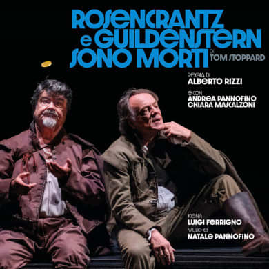 ROSENCRANTZ E GUILDENSTERN SONO MORTI