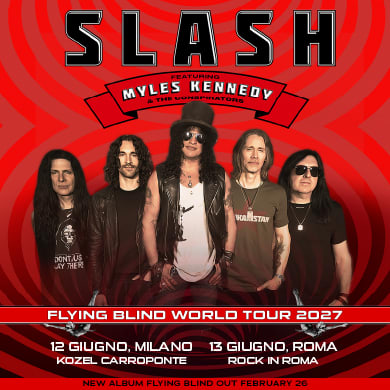 SLASH FEAT. MYLES KENNEDY AND THE CONSPIRATORS - FLYING BLIND WORLD TOUR 2027