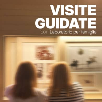 VISITE GUIDATE E LABORATORI PER FAMIGLIE