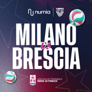 NUMIA VERO VOLLEY MILANO VS BRESCIA