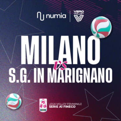 NUMIA VERO VOLLEY MILANO VS S.G. IN MARIGNANO