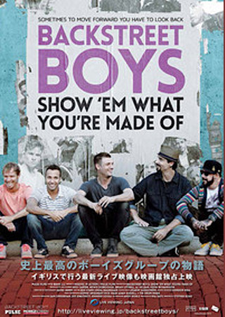 BACKSTREET BOYS: SHOW ‘EM WHAT YOU’RE MADE OF