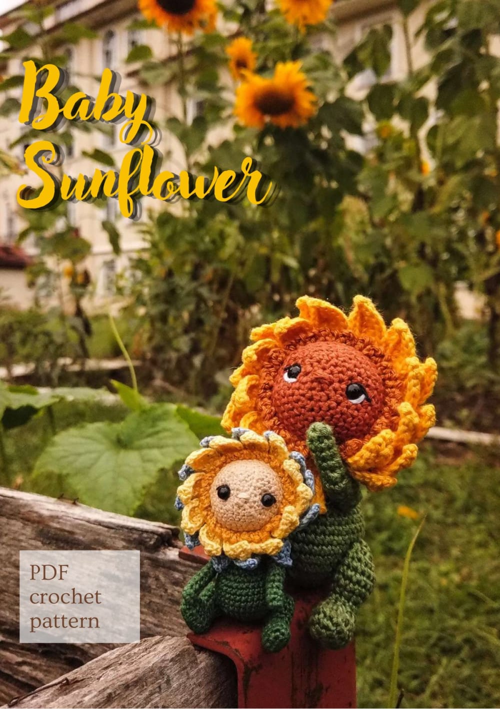 Cover of the Baby Sunflower pattern with a small sunflower doll with yellow petals beside a larger flower toy