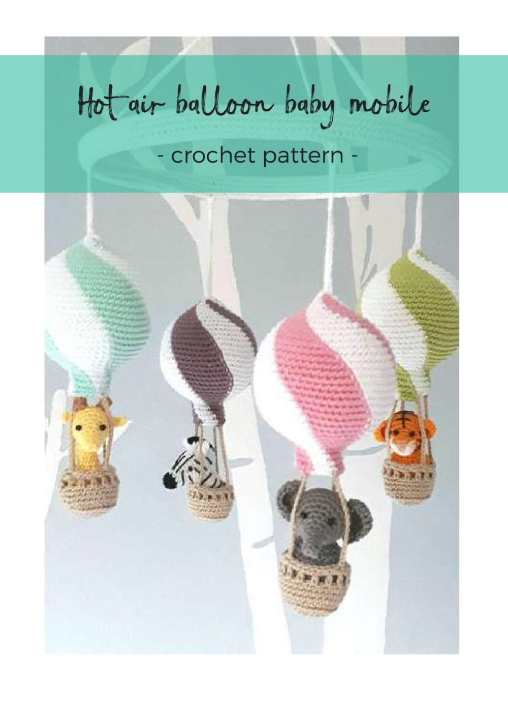 Crochet baby mobile with pastel hot air balloons carrying small animals