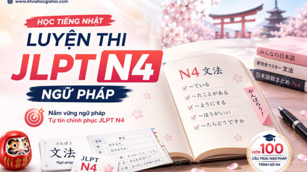 Khóa Học Học Tiếng Nhật - Luyện Thi Jlpt N4 Ngữ Pháp