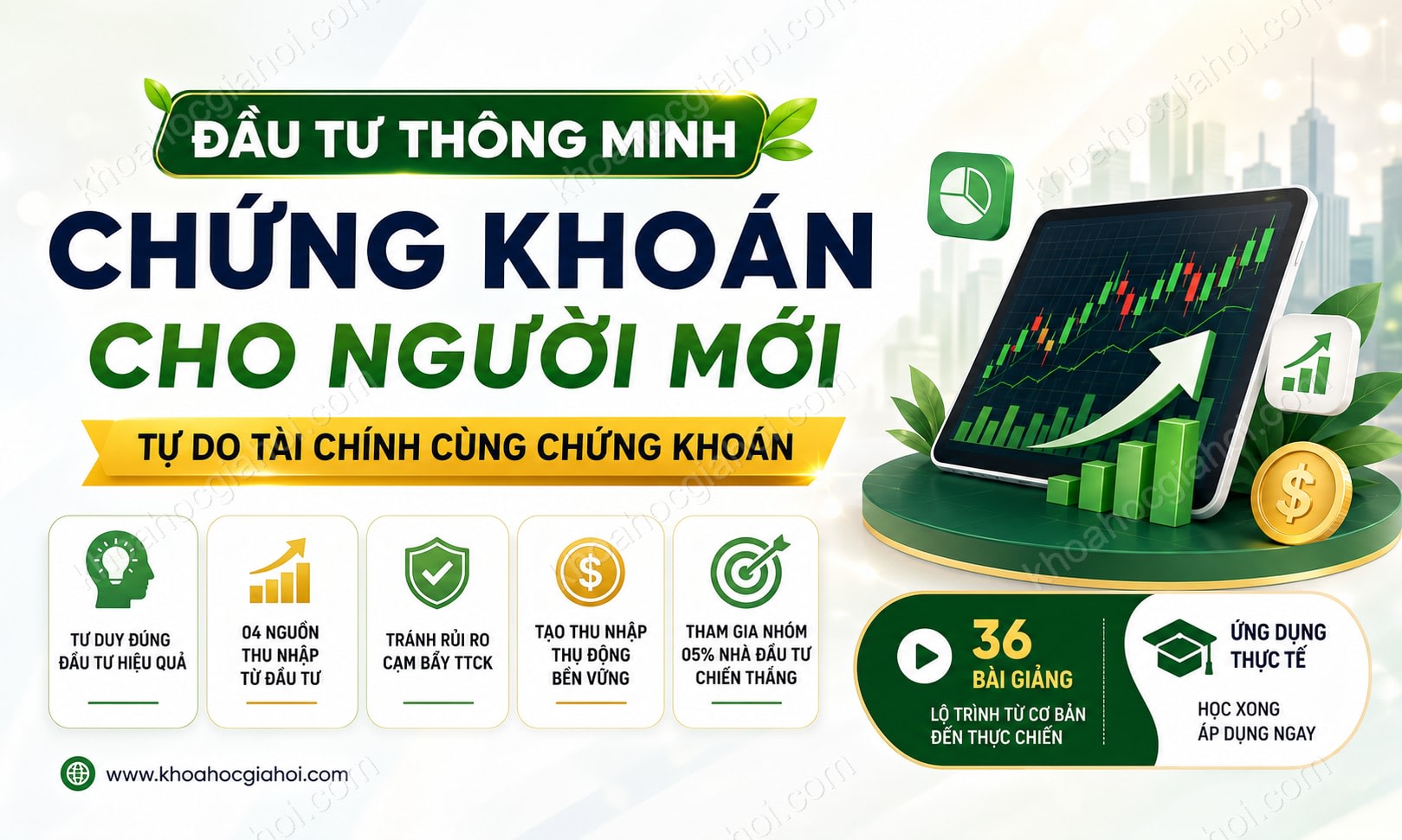 Khóa Học Chứng Khoán Cho Người Mới – Tự Do Tài Chính Cùng Chứng Khoán
