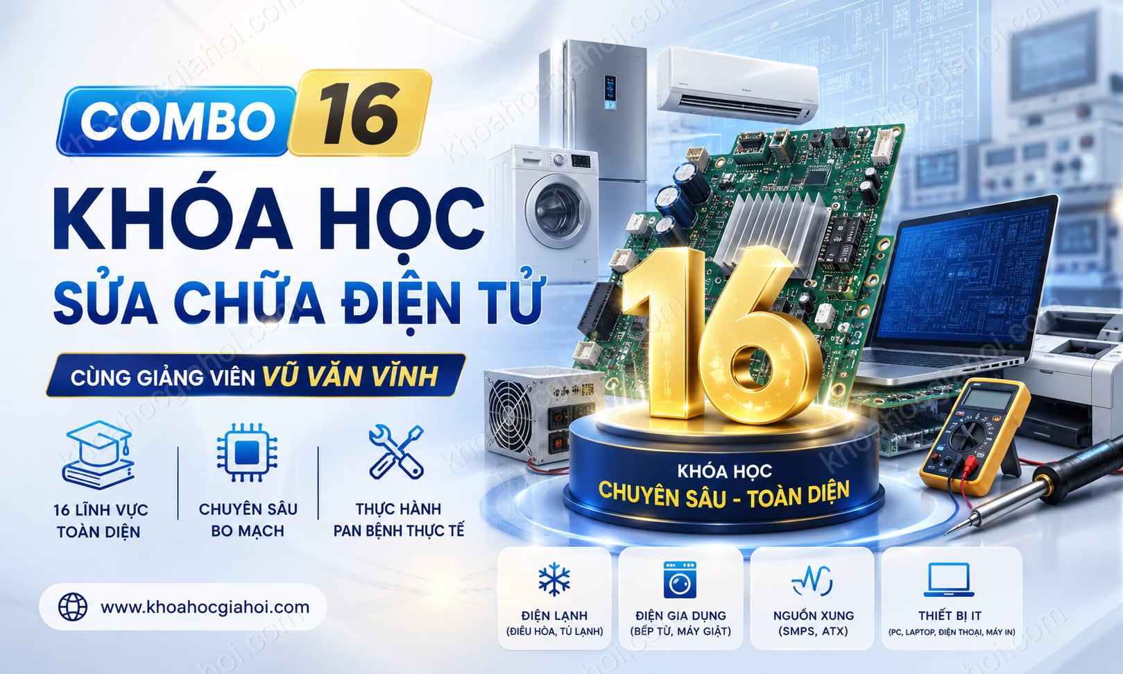 Combo 16 Khóa Sửa Chữa Điện Tử Vũ Văn Vĩnh Combo 16 Khóa Sửa Chữa Điện Tử Vũ Văn Vĩnh