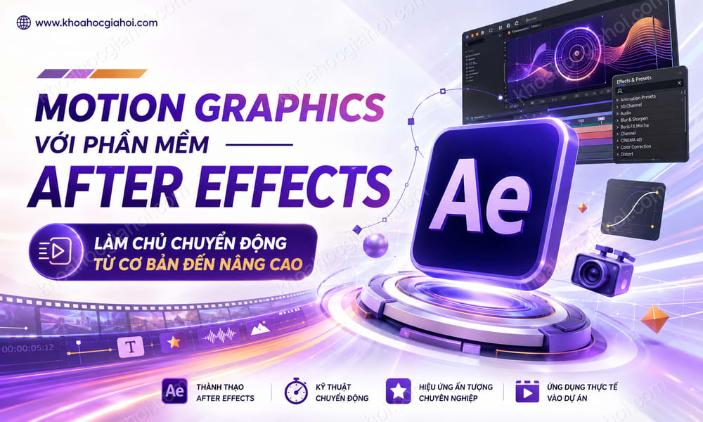 Khóa Học Motion Graphics Với Phần Mềm After Effects