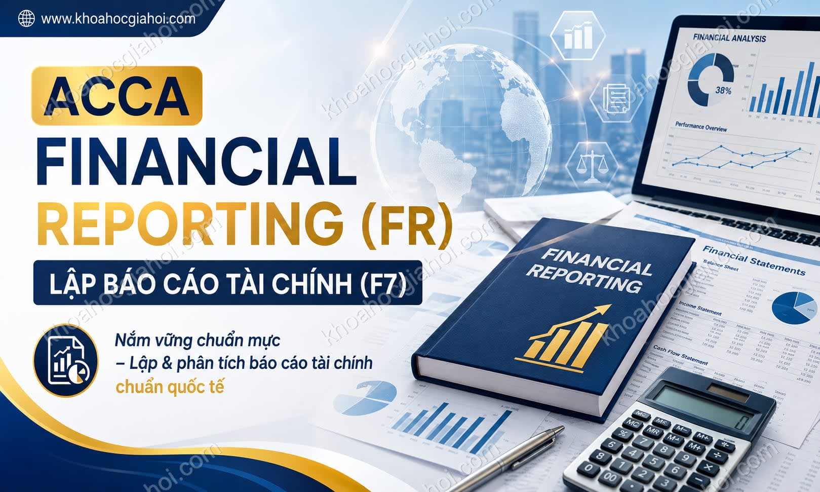 Khóa Học Acca Financial Reporting (FR) – Lập Báo Cáo Tài Chính (f7)