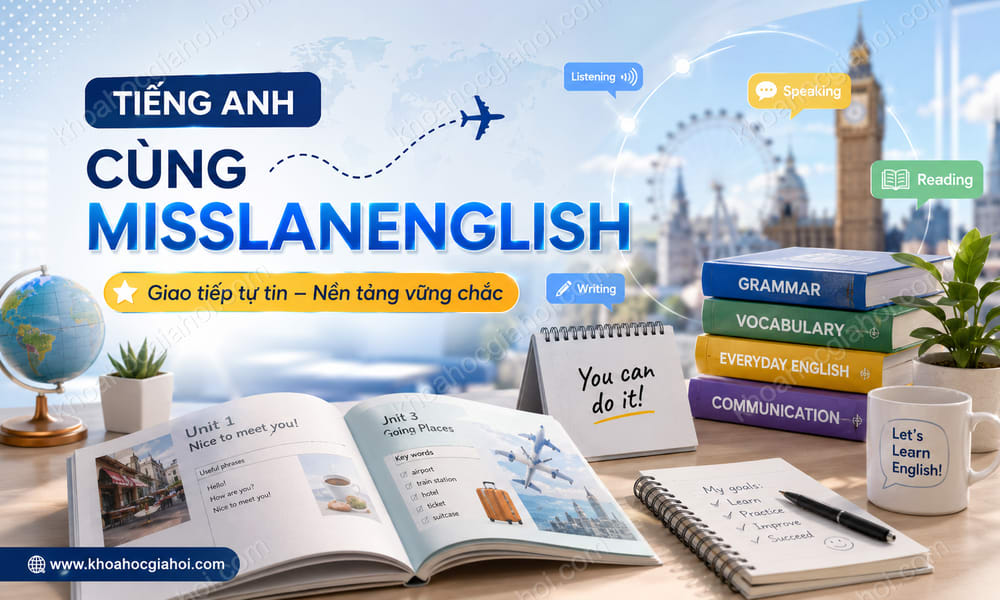 Khóa Học Tiếng Anh Cùng Misslanenglish