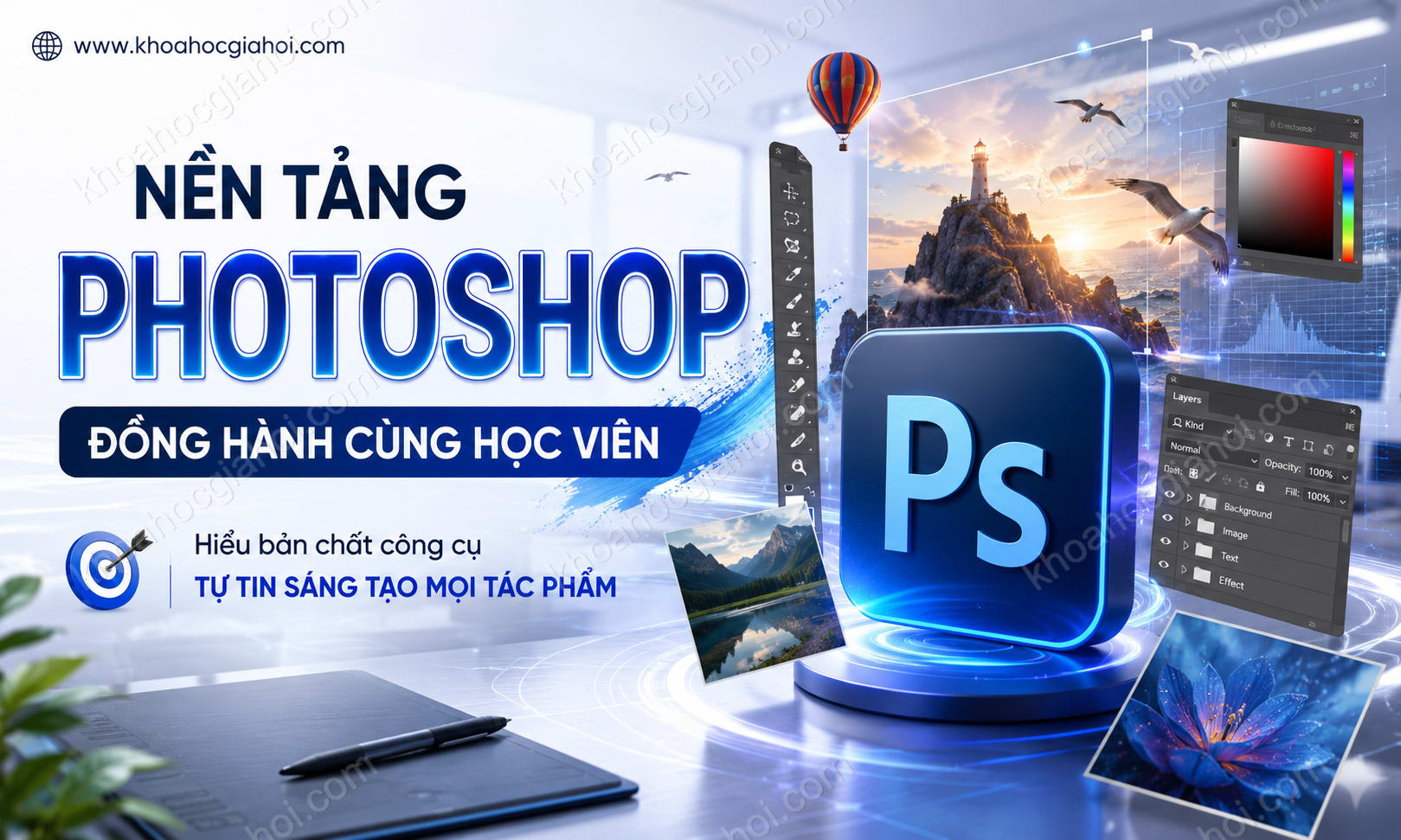 Khóa Học Nền Tảng Photoshop - Đồng Hành Cùng Học Viên