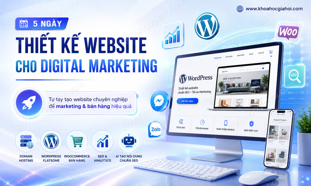 Khóa Học 5 Ngày Thiết Kế Website Cho Digital Marketing