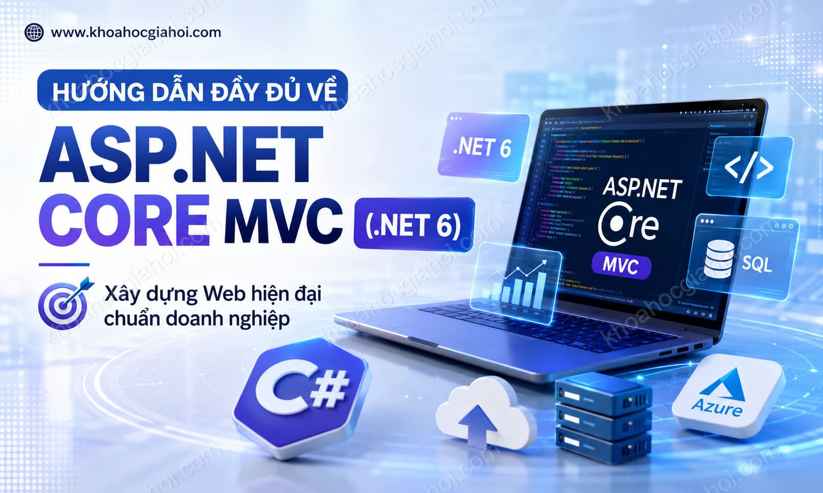 Khóa Học Hướng Dẫn Đầy Đủ Về ASP.NET Core MVC (.NET 6) Khóa Học Hướng Dẫn Đầy Đủ Về ASP.NET Core MVC (.NET 6)