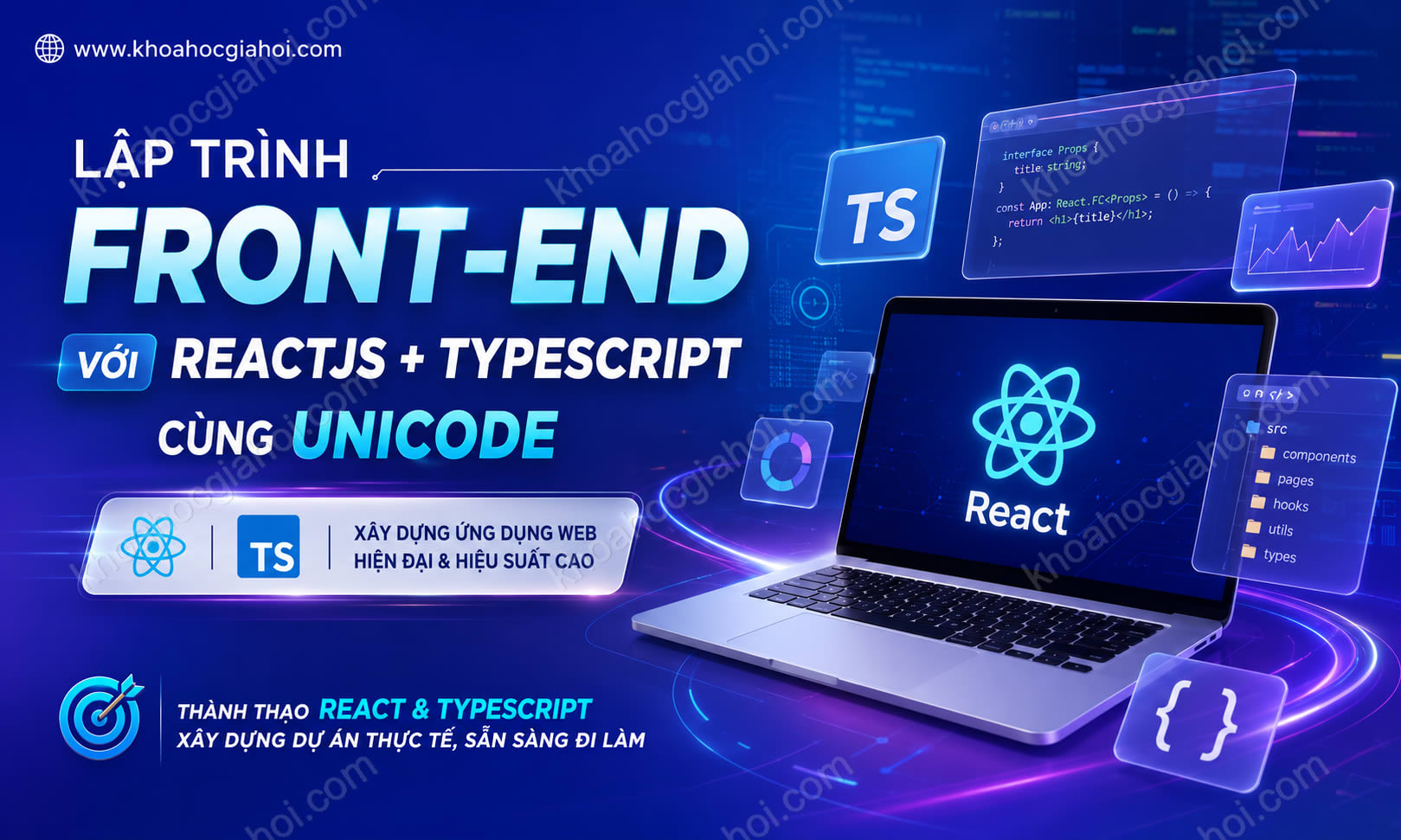 Khóa Học Lập Trình Front-End Với ReactJS + TypeScript Cùng Unicode