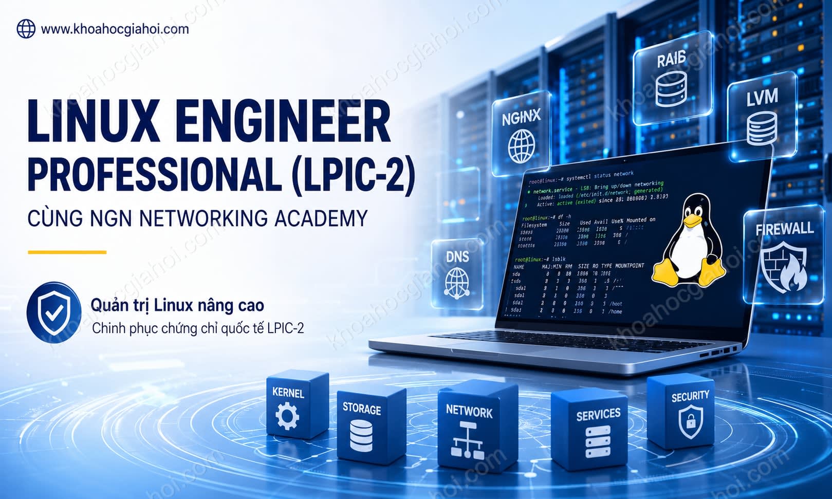 Khóa Học Linux Engineer Professional (LPIC-2) Cùng NGN Networking Academy