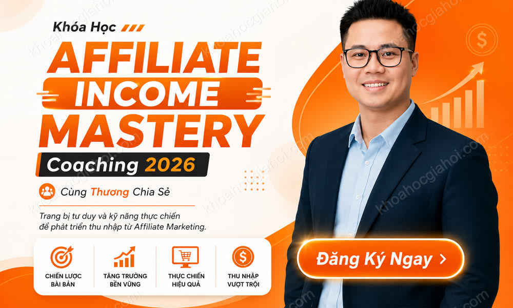 Khóa Học Affiliate Income Mastery Cùng Thương Bùi (Thương Chia Sẻ)