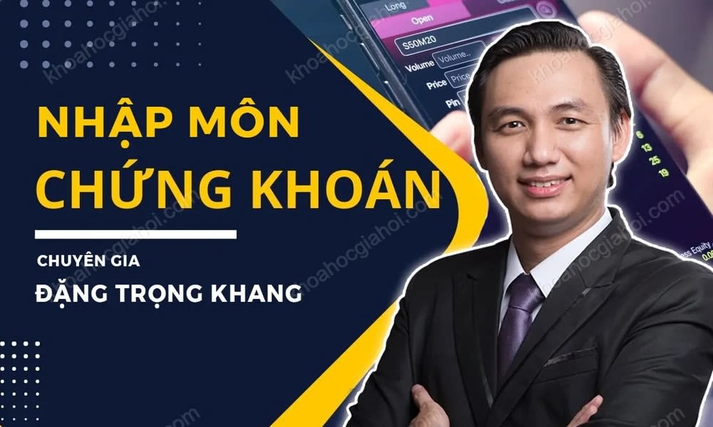 Khoá Học Nhập Môn Chứng Khoán