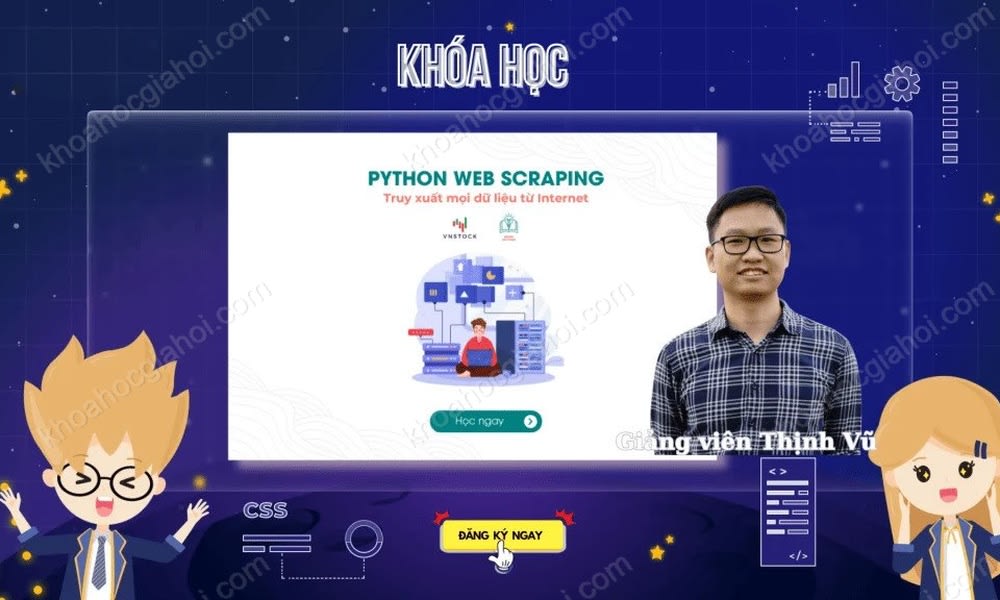 Khoá Học Python Web Scraping – Thu Thập Mọi Dữ Liệu Từ Internet Cùng Vnstock