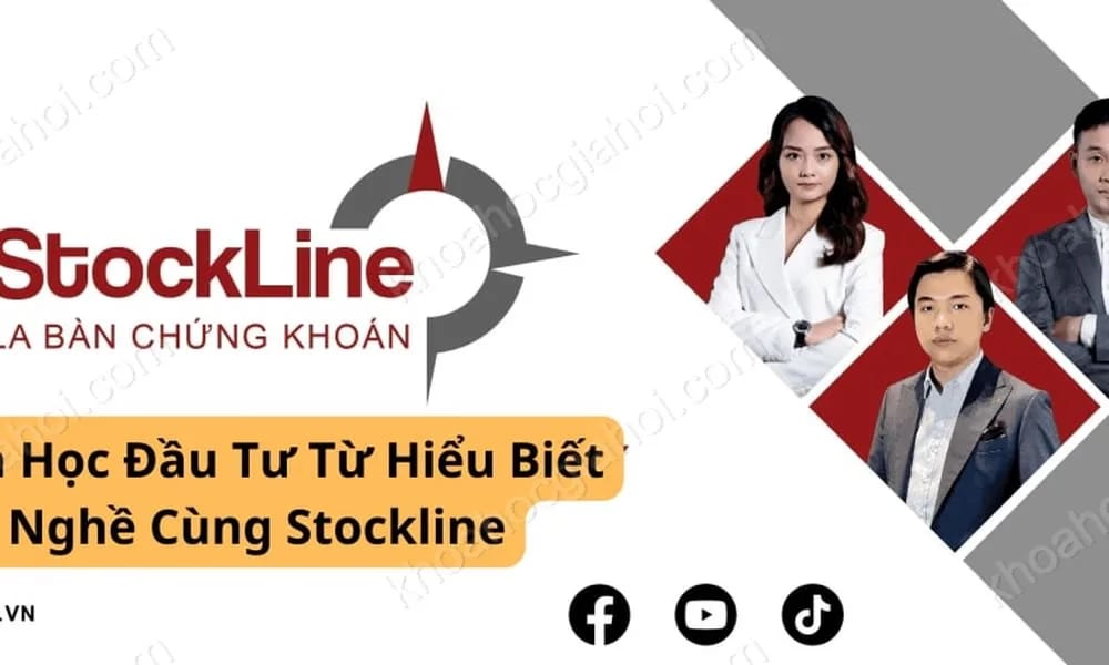 Khóa Học Đầu Tư Từ Hiểu Biết Ngành Nghề Cùng Stockline