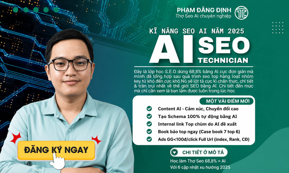 Khóa Học Kỹ Năng SEO AI 2025 Cùng Phạm Đăng Định
