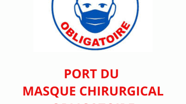 PORT DU  MASQUE CHIRURGICAL OBLIGATOIRE  MASQUES EN TISSU INTERDITS