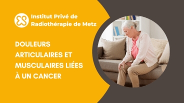 Douleurs articulaires et musculaires liées au cancer